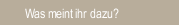 Was meint ihr dazu?